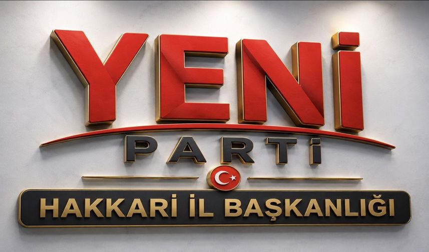 Yeni Parti, Hakkari’de teşkilatlanma çalışmalarına başladı
